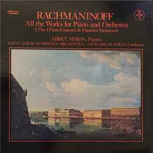 Sergei Vasilyevich Rachmaninoff, Abbey Simon, Saint Louis Symphony Orchestra, Leonard Slatkin - All the Works for Piano and Orchestra (The 4 Piano Concerti & Paganini Variations) FLAC