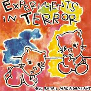 The Royal Macadamians - Experiments In Terror FLAC