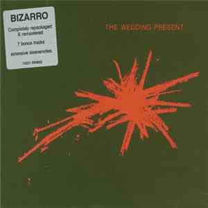 The Wedding Present - Bizarro FLAC