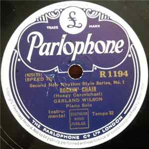 Garland Wilson / Louis Armstrong And Earl Hines - Rockin' Chair / Weather Bird FLAC