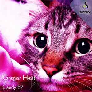Gregor Heat - Candy EP FLAC