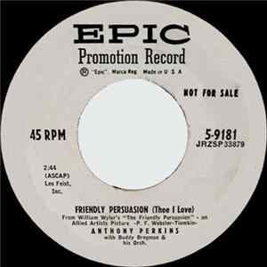 Anthony Perkins - Friendly Persuasion (Thee I Love) / If You Were The Only Girl FLAC