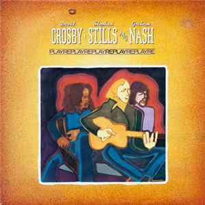 David Crosby, Stephen Stills & Graham Nash - Replay FLAC