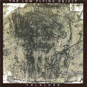 The Low Flying Object - Folklore FLAC