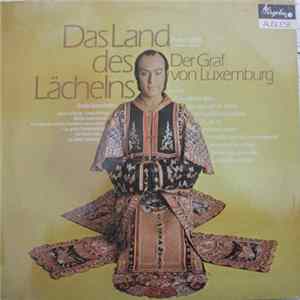 Franz Lehár - Das Land Des Lächelns / Der Graf Von Luxemburg - Große Querschnitte FLAC