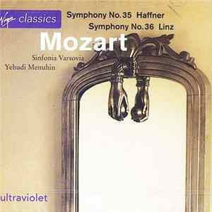 Sinfonia Varsovia, Yehudi Menuhin - Mozart - Symphony No. 35 Haffner, Symphony No. 36 Linz FLAC