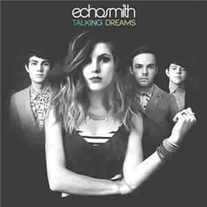 Echosmith - Talking Dreams FLAC
