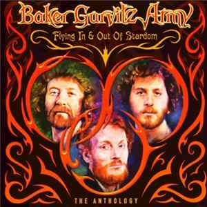 Baker Gurvitz Army - Flying In And Out Of Stardom - The Anthology FLAC