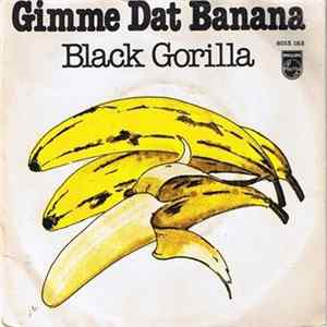 Black Gorilla - Gimme Dat Banana / Funky Jungle FLAC