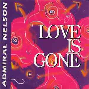 Admiral Nelson - Love Is Gone FLAC