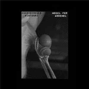 Mademoiselle Bistouri / Model For Assembl - Split FLAC