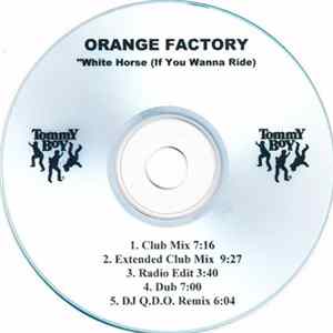 Orange Factory - White Horse (If You Wanna Ride) FLAC