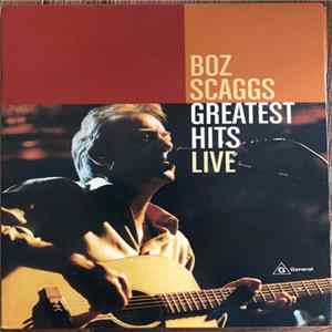 Boz Scaggs - Greatest Hits Live FLAC