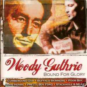Woody Guthrie - Bound For Glory FLAC