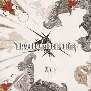 Die Apokalyptischen Reiter - Tief.Tiefer FLAC