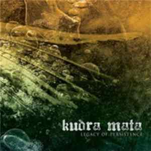 Kudra Mata - Legacy Of Persistence FLAC