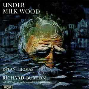 Dylan Thomas With Richard Burton - Under Milk Wood FLAC
