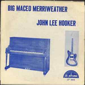 Big Maceo, John Lee Hooker - Big Maceo Merriweather John Lee Hooker FLAC