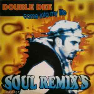 Double Dee - Come Into My Life (Soul Remix's) FLAC