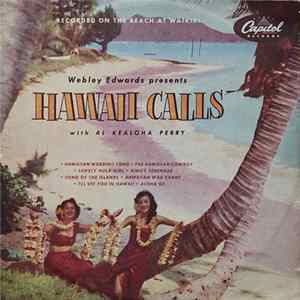 Webley Edwards With Al Kealoha Perry - Hawaii Calls FLAC