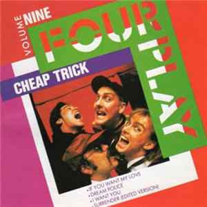 Cheap Trick - Four Play: Volume Nine FLAC
