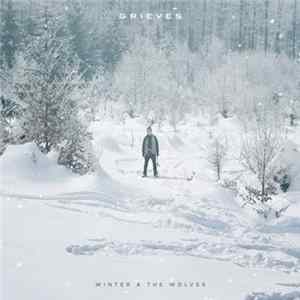 Grieves - Winter & The Wolves FLAC