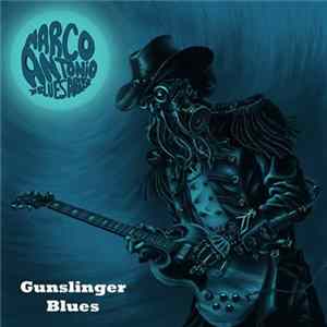 Marco António Blues Abuse - Gunslinger Blues FLAC