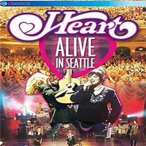 Heart - Alive In Seattle FLAC
