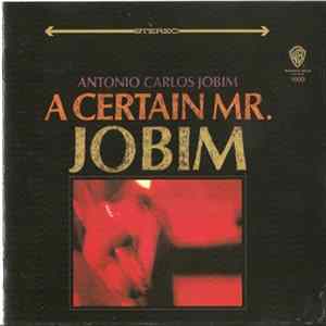 Antonio Carlos Jobim - A Certain Mr. Jobim FLAC