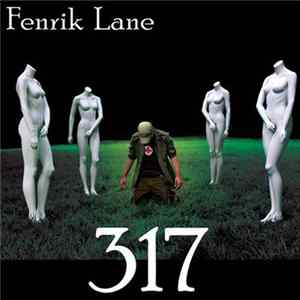 Fenrik Lane - 317 ThreeSeventeen FLAC