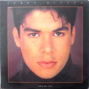 Jerry Rivera - Cara De Niño FLAC