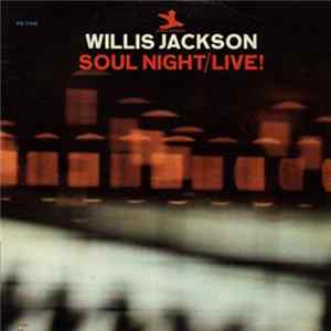 Willis Jackson - Soul Night - Live! FLAC