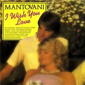 Mantovani - I Wish You Love FLAC