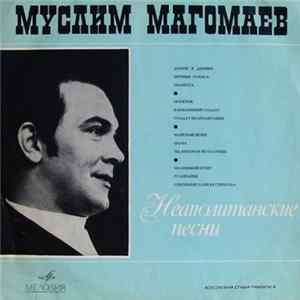 Муслим Магомаев - Неаполитанские Песни FLAC