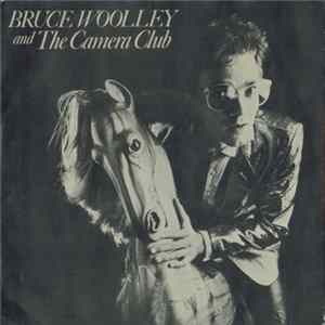 Bruce Woolley And The Camera Club - Dancing With The Sporting Boys FLAC