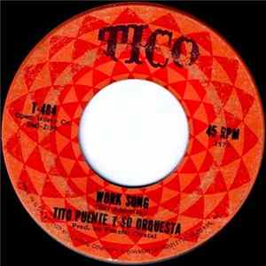 Tito Puente Y Su Orquesta - Work Song / Fat Mama FLAC