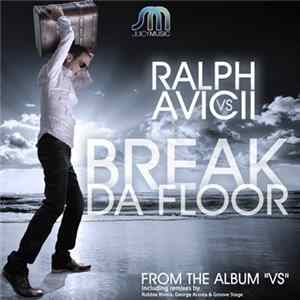 Ralph vs. Avicii - Break Da Floor FLAC