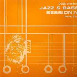 DJSS - Jazz & Bass Session IV Part Two FLAC