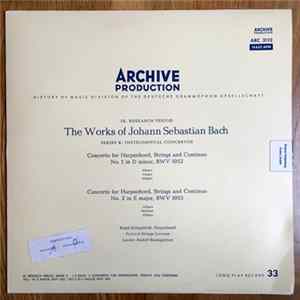 Johann Sebastian Bach - Ralph Kirkpatrick, Festival Strings Lucerne Leader: Rudolf Baumgartner - Concerto For Harpsichord, Strings And Continuo No. 1 In D Minor, BWV 1052 · Concerto For Harpsichord, Strings And Continuo No. 2 In E Major, BWV 1053 FLAC