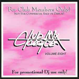 Various - Clubmix Classics Volume Eight FLAC