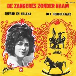 De Zangeres Zonder Naam - Eduard En Helena / Het Hobbelpaard FLAC