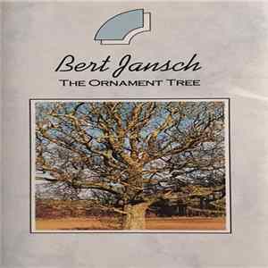 Bert Jansch - The Ornament Tree FLAC