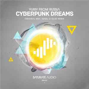 Yuriy From Russia - Cyberpunk Dreams FLAC
