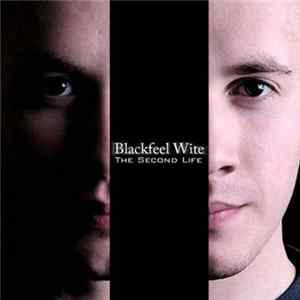 Blackfeel Wite - The Second Life (Remixes) FLAC