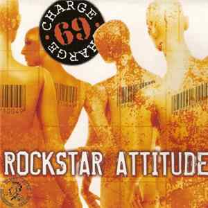 Charge 69 - Rockstar Attitude FLAC