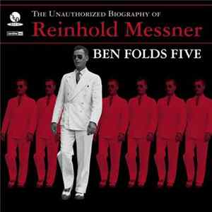 Ben Folds Five - The Unauthorized Biography Of Reinhold Messner FLAC