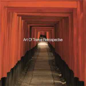 Art Of Trance - Retrospective FLAC