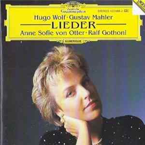 Anne Sofie Von Otter, Ralf Gothóni, Hugo Wolf, Gustav Mahler - Lieder FLAC