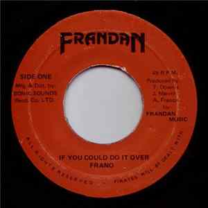 Frano - If You Could Do It Over FLAC