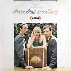 Peter, Paul And Mary - (Moving) FLAC